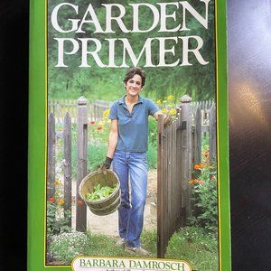The Garden Primer by Barbara Damrosch (1988, Trade Paperback) Brand New